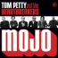TOM PETTY AND THE HEARTBREAKERS � Mojo
