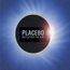PLACEBO - Battle For The Sun