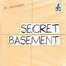 SECRET BASEMENT - s/t