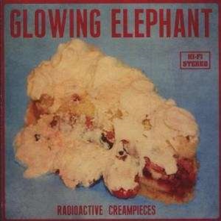 GLOWING ELEPHANT - Radioactive Creampieces